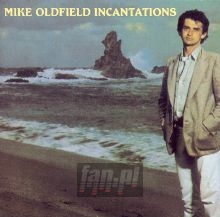 Incantations - Mike Oldfield