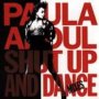 Shut Up & Dance - Paula Abdul