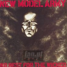 No Rest For The Wicked - New Model Army