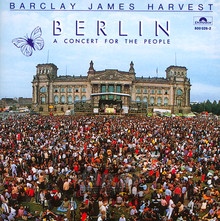 Berlin-A Concert For The People - Barclay James Harvest