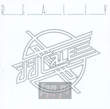 Really - J.J. Cale Really - J.J. Cale