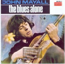 The Blues Alone - John Mayall