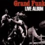 Live Album - Grand Funk Railroad