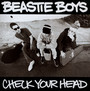 Check Your Head - Beastie Boys