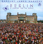 Berlin-A Concert For The People - Barclay James Harvest