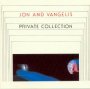 Private Collection - Jon & Vangelis