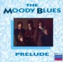 Prelude - The Moody Blues 