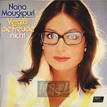 Vergiss Die Freude Nicht - Nana Mouskouri