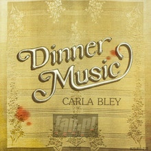 Dinner Music - Carla Bley