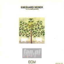 The Following Morning - Eberhard Weber