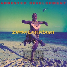 Zingalamaduni - Arrested Development - bigger Zingalamaduni - Arrested Development
