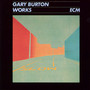 Works - Gary Burton