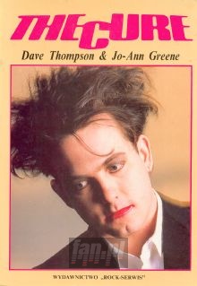 Biografia-D.Thompson & J.Green - The Cure