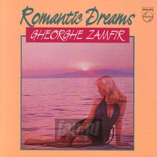 Romantic Dreams - Gheorghe Zamfir