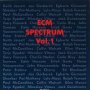 ECM Spectrum vol.1 - V/A