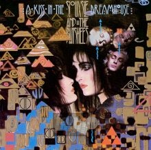 A Kiss In The Dreamhouse - Siouxsie & The Banshees