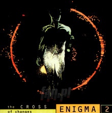 The Cross Of Changes - Enigma