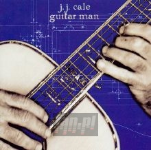 Guitar Man - J.J. Cale