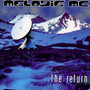 The Return - Melodie MC