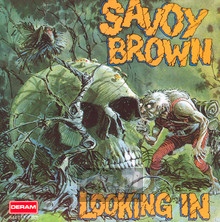 Looking In - Savoy Brown - bigger Looking In - Savoy Brown