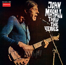 Thru The Years - John Mayall