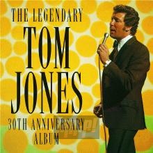 The Legendary Tom Jones - Tom Jones