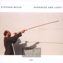 Darkness & Light - Stephan Micus