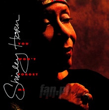 You Won't Forget Me - Shirley Horn - powiększ You Won't Forget Me - Shirley Horn