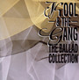 Ballad Collection - Kool & The Gang