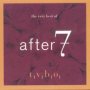 The Very Best Of After 7 - After 7