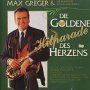 Die Goldene Hitparade D.Herze - Max Greger