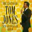 The Legendary Tom Jones - Tom Jones The Legendary Tom Jones - Tom Jones
