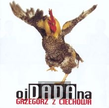 Grzegorz Z Ciechowa: Ojdadana - Grzegorz Ciechowski