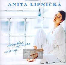 Wszystko Si Moe Zdarzy - Anita Lipnicka
