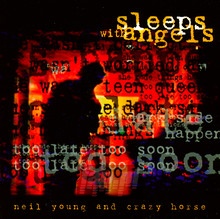 Sleeps With Angels - Neil Young / Crazy Horse