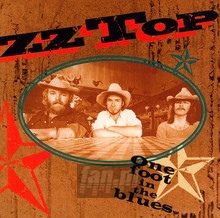 One Foot In The Blues - ZZ Top