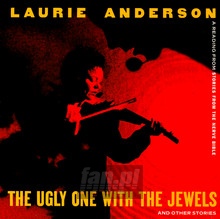 The Ugly One With The Jewels - Laurie Anderson