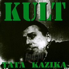 Tata Kazika - Kult