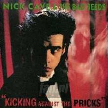 Kicking Against The Pricks - Nick Cave / The Bad Seeds 