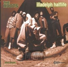 Illadelph Halflife - The Roots