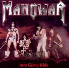 Into Glory Ride - Manowar