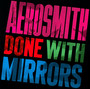 Done With Mirrors - Aerosmith