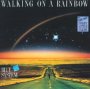 Walking On Rainbow - Blue System