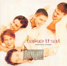 Everything Changes - Take That