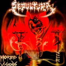 Morbid Vision/Bestial Devastation - Sepultura