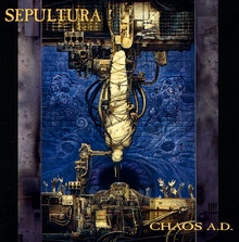 Chaos A.D. - Sepultura - bigger Chaos A.D. - Sepultura