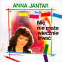 Nic Nie Moe Wiecznie Trwa - Anna Jantar