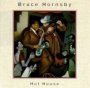 Hot House - Bruce Hornsby