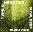 Slow, Deep & Hard - Type O Negative