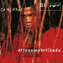 Alfagamabetizado - Carlinhos Brown - bigger Alfagamabetizado - Carlinhos Brown